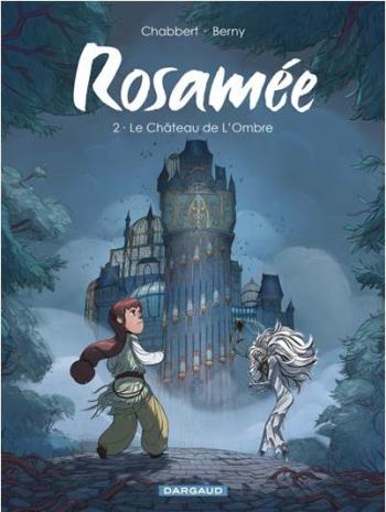 Couverture de l'album Rosamée - 2. Le Château de L'Ombre