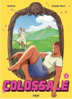 Colossale 2. Tome 2