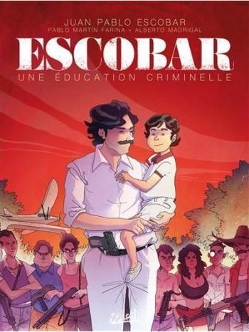 Couverture de l'album Escobar - Une éducation criminelle (One-shot)