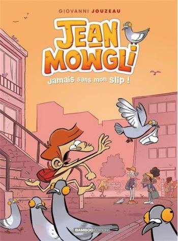 Couverture de l'album Jean-Mowgli - 2. Jamais sans mon slip !