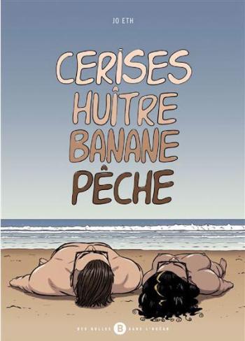 Couverture de l'album Cerises huitre Banane pêche (One-shot)