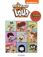 Bienvenue chez les Loud INT. L'intégrale Livre 4