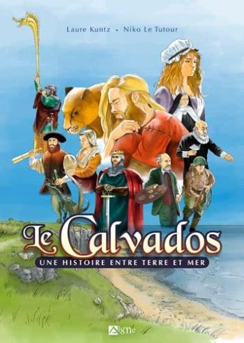 Couverture de l'album Le Calvados - Une histoire entre terre et mer (One-shot)
