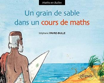 Couverture de l'album Maths en bulles - 3. Un Grain de Sable Dans un Cours de Maths