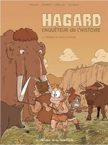Couverture de l'album Hagard, enquêteur de l'Histoire - 2. Panique au Paléolithique