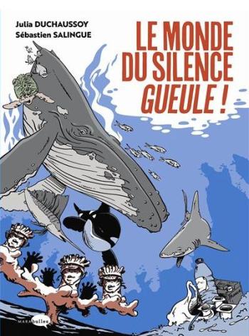 Couverture de l'album Le monde du silence gueule (One-shot)