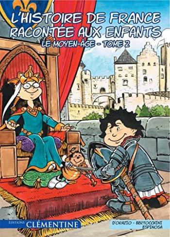 Couverture de l'album L'histoire de France racontée aux enfants - 2. Le Moyen-Age