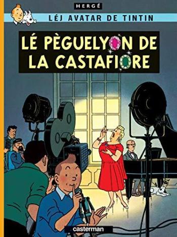 Couverture de l'album Tintin (En langues régionales et étrangères) - 24. Lé Pèguelyon de la Castafiore (bressan)