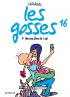 Les Gosses 16. T'1 kiète man, j'boss chez 1 cop1