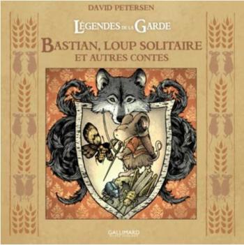 Couverture de l'album Légendes de la Garde - HS. Bastian, loup solitaire et autres contes