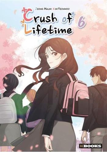 Couverture de l'album Crush of Lifetime - 6. Tome 6