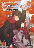 Crush of Lifetime 4. Tome 4