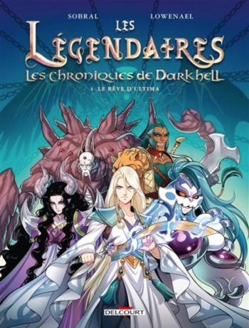 Couverture de l'album Les Légendaires - Les Chroniques de Darkhell - 4. Le rêve d'Ultima