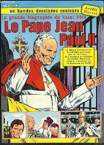 Couverture de l'album La grande biographie du Saint Père - Le pape Jean Paul II (One-shot)