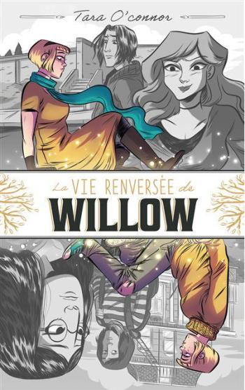 Couverture de l'album La vie renversée de Willow (One-shot)