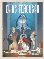 Elias Ferguson 2. Tome 2