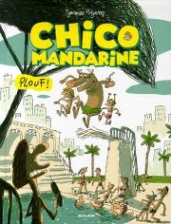 Couverture de l'album Chico Mandarine - 3. Plouf !