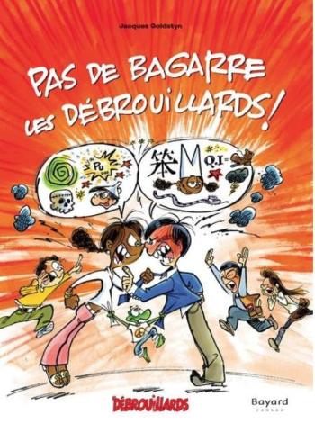 Couverture de l'album Les Débrouillards - 3. Pas de bagarre les débrouillards !