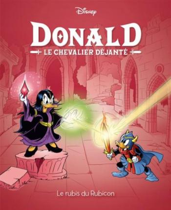 Couverture de l'album Donald - Le chevalier déjanté - 6. Le rubis du Rubicon