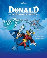Donald - Le chevalier déjanté 4. Créatures légendaires