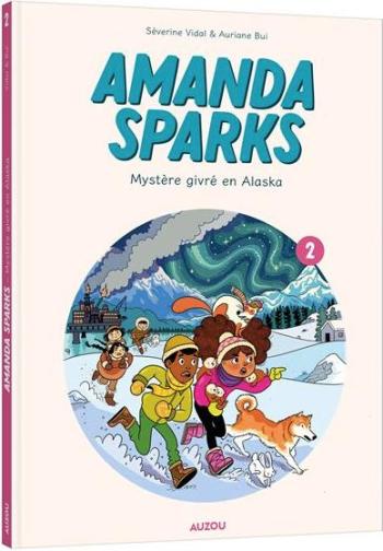 Couverture de l'album Amanda Sparks - 2. Mystère givré en Alaska
