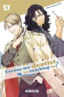 Excuse me dentist, it's touching me ! 5. Tome 5