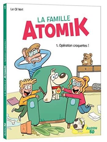 Couverture de l'album La Famille Atomik - 1. Opération croquettes !