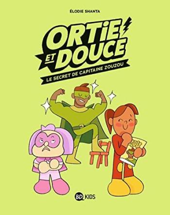 Couverture de l'album Ortie et Douce - 2. Le Secret de Capitaine Zouzou