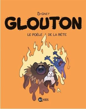 Couverture de l'album Glouton - 6. Le Poêle de la bête