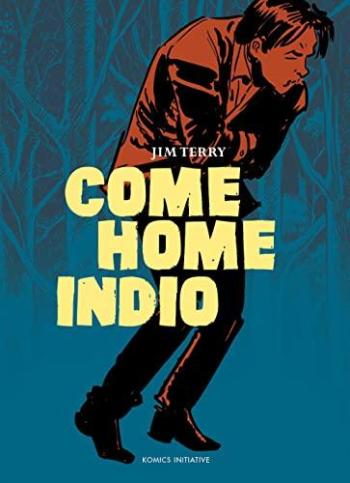 Couverture de l'album Come Home Indio (One-shot)