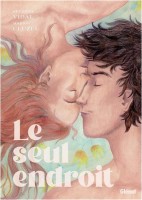 Le Seul endroit (One-shot)