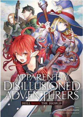 Couverture de l'album Apparently Disillusioned Adventurers Will Save the World - 1. Tome 1