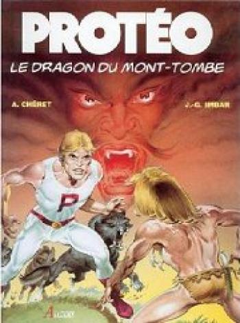 Couverture de l'album Protéo - 1. Le Dragon du Mont-Tombe