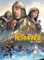 La Normandie, Quelle Histoire ! (One-shot)