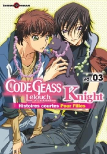 Couverture de l'album Code Geass - Knight for Girls - 3. Code Geass knight, Tome 3