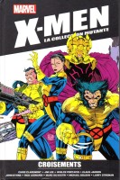 X-Men - La Collection Mutante 40. Croissements