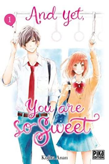 Couverture de l'album And yet, you are so sweet - 1. Tome 1