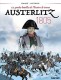 Les grandes batailles de l'histoire de France : 2. Austerlitz - 1805