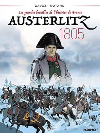 Couverture de l'album Les grandes batailles de l'histoire de France - 2. Austerlitz - 1805