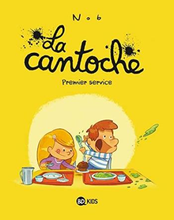 Couverture de l'album La Cantoche - 1. Premier service