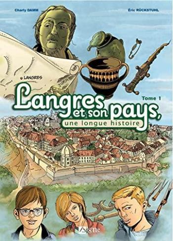 Couverture de l'album Langres et son pays - 1. Une longue histoire (1)