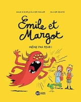 Emile et Margot 9. Même pas peur !