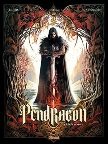 Couverture de l'album Pendragon (Glénat) - 1. L'épée perdue