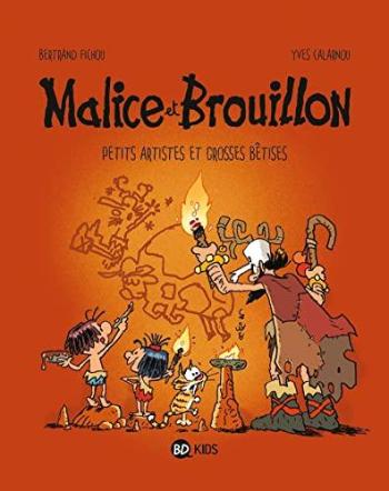 Couverture de l'album Malice et Brouillon - 3. Petits artistes préhistoriques