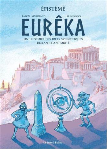 Couverture de l'album Épistémè - 1. Eurêka - Histoire des idées scientifiques durant l'Antiquité