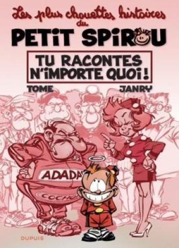 Couverture de l'album Le Petit Spirou - Chouettes histoires - 1. Tu racontes n'importe quoi !