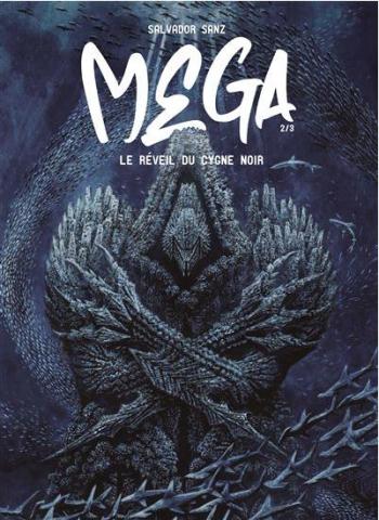 Couverture de l'album Mega - 2. Le réveil du cygne noir