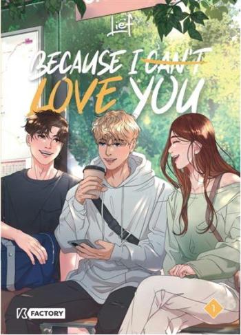 Couverture de l'album Because I (can't) love you - 1. Tome 1
