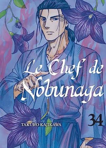 Couverture de l'album Le Chef de Nobunaga - 34. Réception au château d'Azuchi !