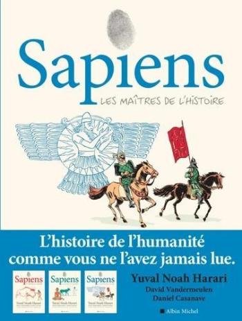 Couverture de l'album Sapiens (Albin Michel) - 3. Les maîtres de l'histoire